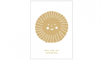 05. You Are My Sunshine, greeting card * Michoucas Design