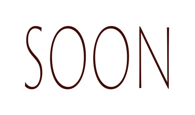 Soon